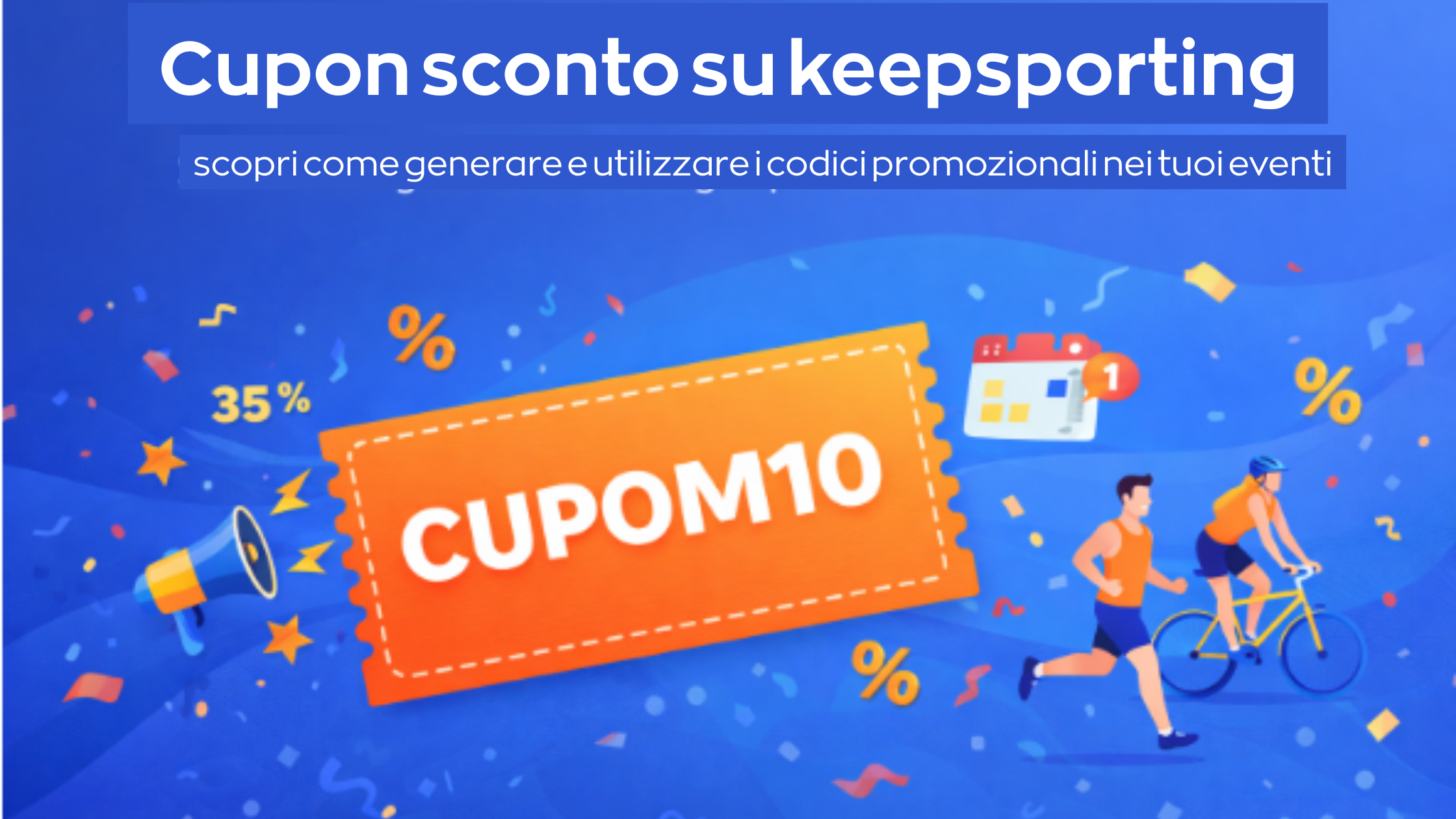 Coupon Sconto su Keepsporting e come vengono generati: più iscrizioni, più coinvolgimento.